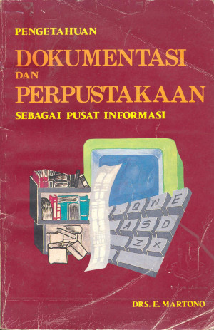 Image of Pengetahuan Dokumentasi dan Perpustakaan sebagai Pusat Informasi