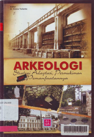 Image of Arkeologi: Strategis Adaptasi, Pemukiman dan Pemanfaatannya