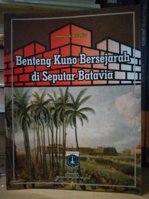 Image of BENTENG KUNO BERSEJARAH DI SEPUTAR BATAVIA