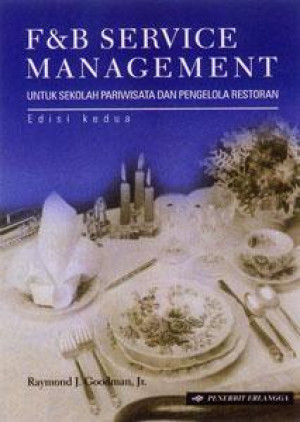Image of F & B Service Management : untuk sekolah pariwisata dan pengelola restoran