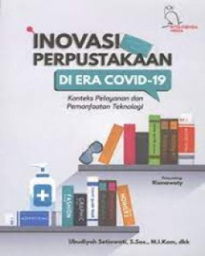 Image of Inovasi Perpustakaan Di Era Covid-19