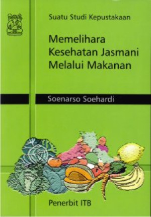 Image of Memelihara Kesehatan Jasmani Melalui Makanan (Suatu Studi Kepustakaan)