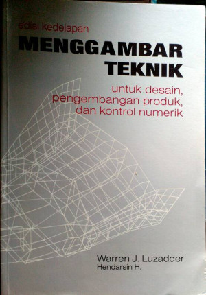 Image of Menggambar Teknik: untuk disain pengembangan produk dan kontrol numerik