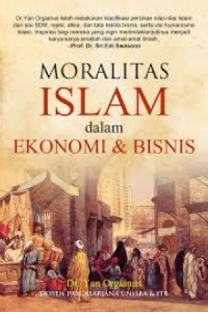 Image of Moralitas Islam dalam Ekonomi dan Bisnis