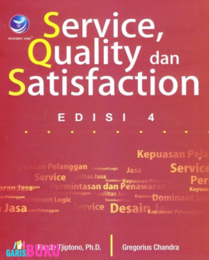 Image of Service, Quality dan Satisfaction