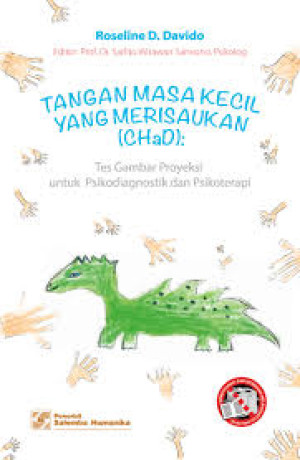Image of Tangan Masa Kecil Yang Merisaukan (CHaD): Tes Gambar Proyeksi untuk Psikodiagnostik dan Psikoterapi