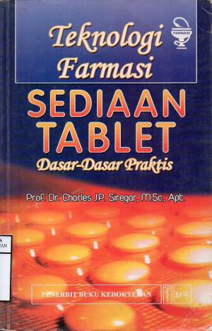 Image of Teknologi Farmasi Sediaan Tablet: Dasar-dasar Praktis