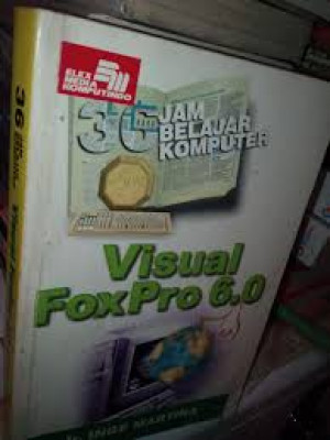Image of Visual FoxPro 6.0 : 36 jam belajar komputer