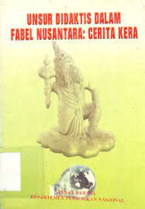 Image of UNSUR DIDAKTIS DALAM FABEL NUSANTARA : CERITA KERA