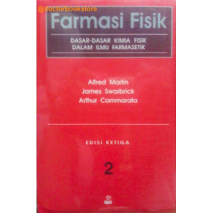 Image of Farmasi Fisik : Dasar-dasar kimia fisik dalam ilmu farmasetik, Jilid 2
