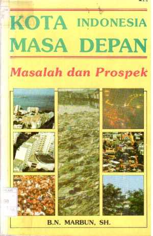 Image of Kota Indonesia Masa Depan: masalah dan prospek
